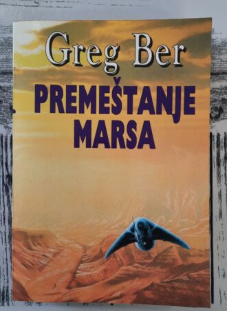 Premeštanje Marsa - Greg Ber