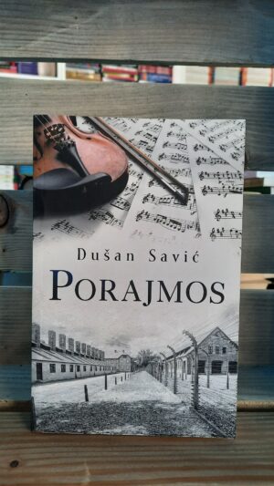 Dušan Savić - Porajmos