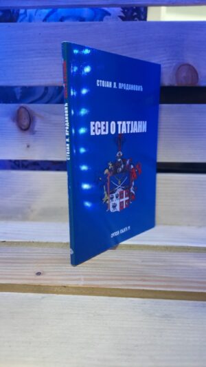 Esej o Tatjani - Stojan L. Prodanović