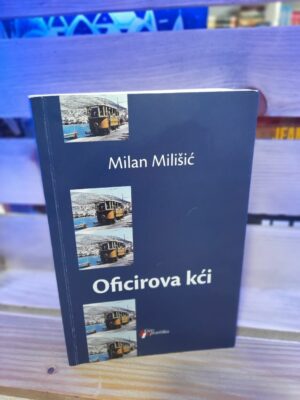 Oficirova kći - Milan Milišić