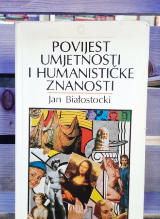 Povijest umjetnosti i humanističke znanosti - Jan Biatostocki