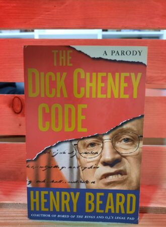 The Dick Cheney code - Henry Beard1