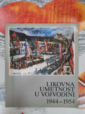Likovna umetnost u Vojvodini 1944 - 1954