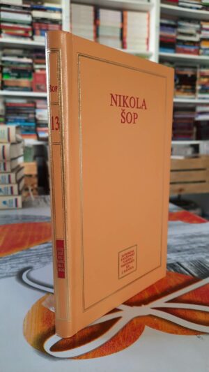 Savremena književnost naroda i narodnosti BiH u 50 knjiga - knjiga 13 Nikola Šop