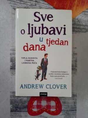 Sve o ljubavi u tjedan dana - Andrew Clover