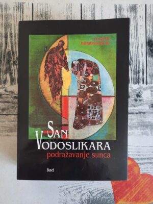 San Vodoslikara, podražavanje sunca - Vladan Dobrivojević