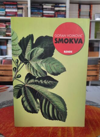 Smokva - Goran Vojnović