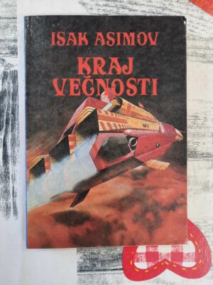 Kraj večnosti - Isak Asimov
