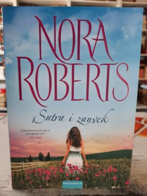 Sutra i zauvek - Nora Roberts