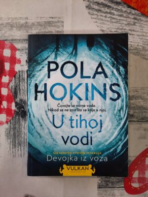 U tihoj vodi - Pola Hokins