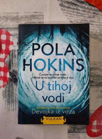 U tihoj vodi - Pola Hokins