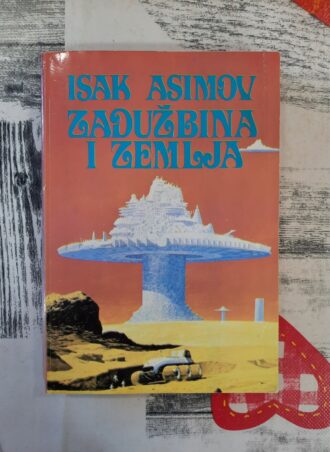 Zadužbina i zemlja - Isak Asimov