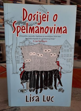 Dosijei o Spelmanovima - Lisa Luc