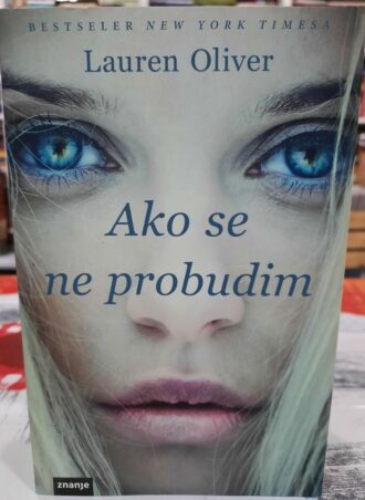 Ako se ne probudim - Lauren Oliver