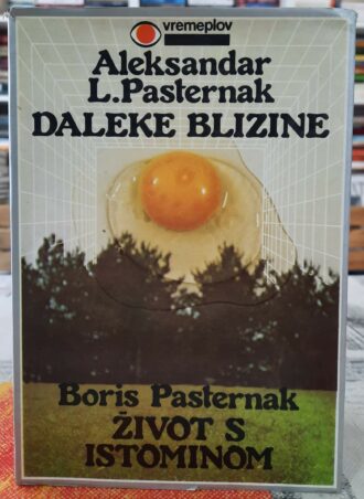 Daleke Blizine Život s istominom - Pasternak