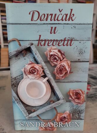 Doručak u krevetu - Sandra Braun