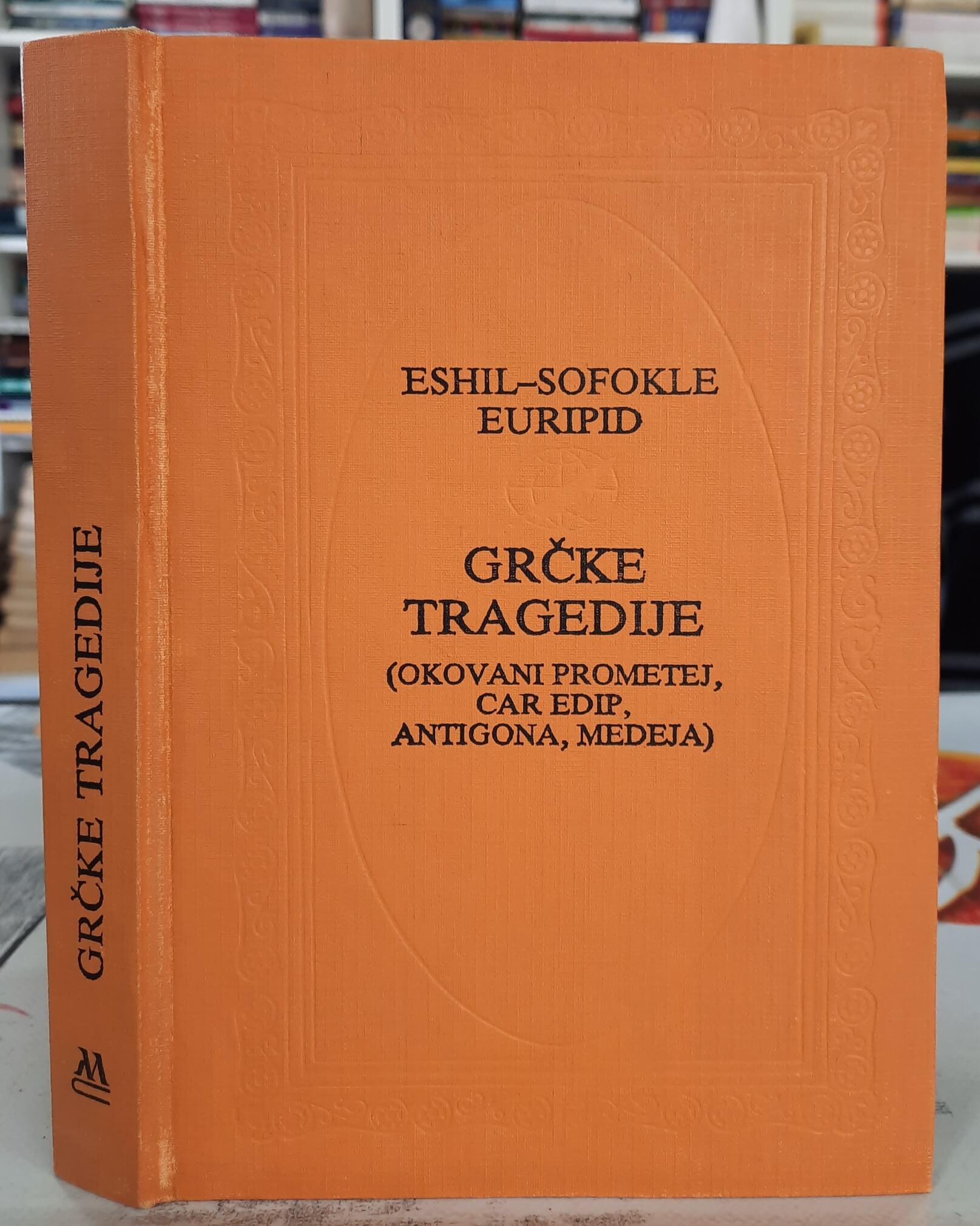Grčke tragedije - Eshil Sofokle Euripid