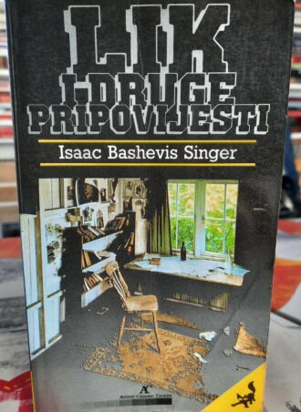 Lik i druge pripovijesti - Isaac Bashevis Singer