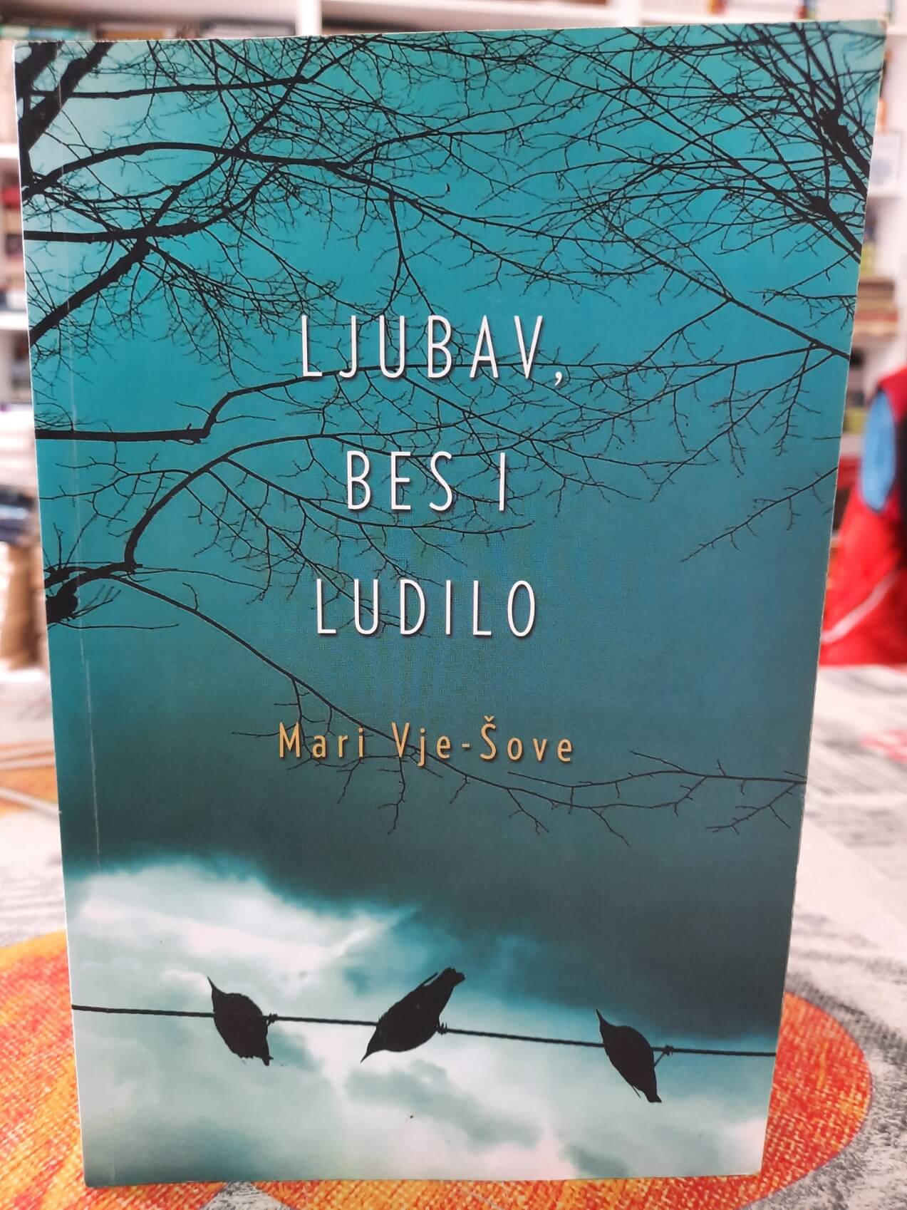 Ljubav, bes i ludilo - Mari Vje Šove