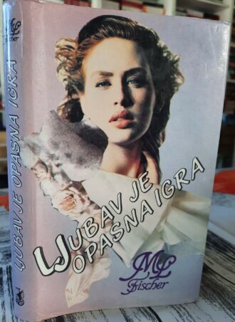 Ljubav je opasna igra - Marija Luis Fišer