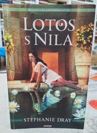 Lotos s Nila - Stephanie Dray