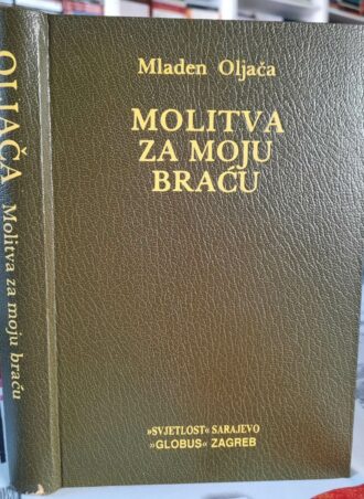Molitva za moju braću - Mladen Oljača
