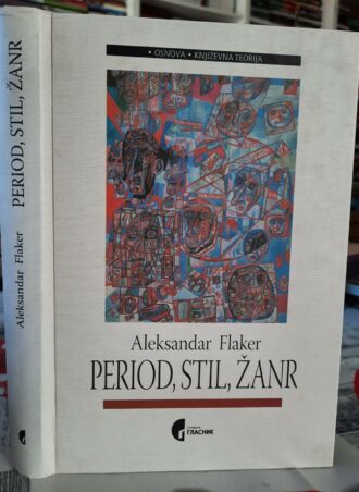 Period, stil, žanr - Aleksandar Flaker