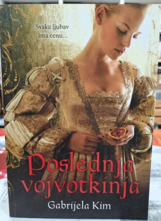 Poslednja vojvotkinja - Gabrijela Kim