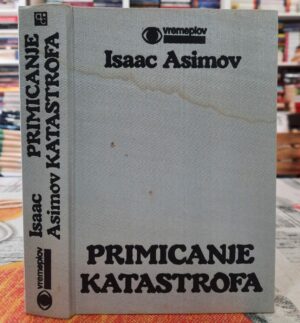 Primicanje katastrofa - Isak Asimov