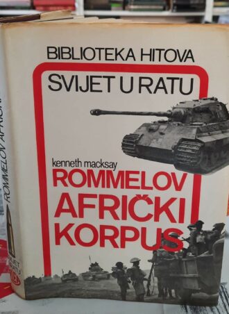 Rommelov afrički korpus - Kenneth Macksey