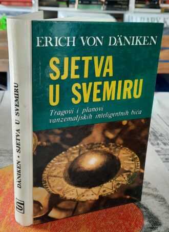 Sjetva u svemiru - Erich Von Daniken
