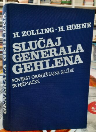 Slučaj generala Gehlena - H. Zolling H. Hohne