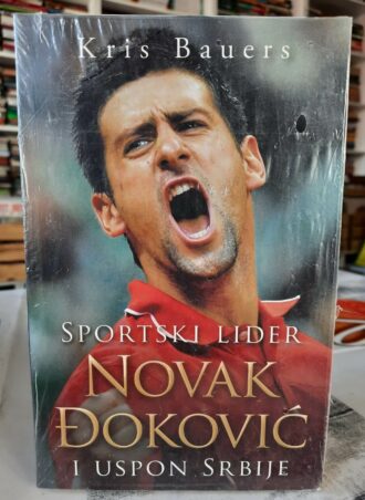 Sportski lider Novak Đoković i uspon Srbije - Kris Bauers