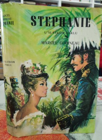 Stephanie u slatkom paklu - Marcel Gobineau