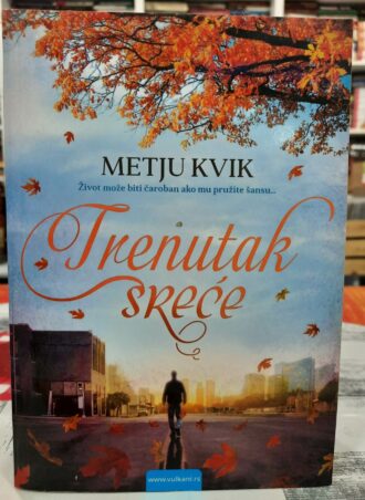 Trenutak sreće - Metju Kvik