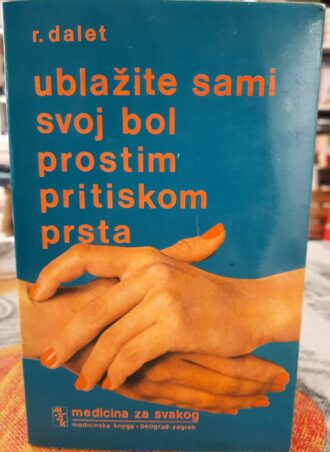 Ublažite sami svoj bol prostim pritiskom prsta - Roger Dalet