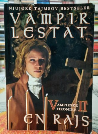 Vampir Lestat knjiga II vampirskih hronika - En Rajs