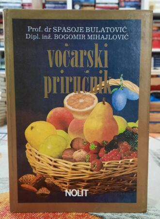 Voćarski priručnik - Prof. dr Spasoje Bulatović