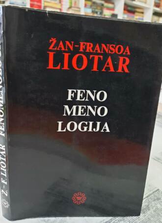 Fenomenologija - Žan - Fransoa Liotar