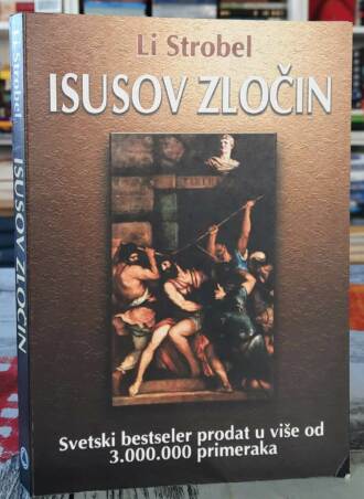 Isusov zločin - Li Strobel