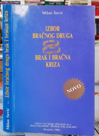Izbor bračnog druga Brak i bračna kriza - Milan Savić
