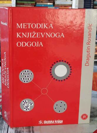 Metodika književnoga odgoja - Dragutin Rosandić