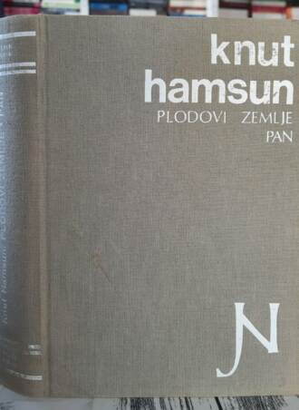 Plodovi zemlje Pan - Knut Hamsun