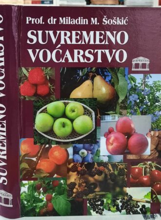 Savremeno voćarstvo - Prof. dr. Miladin M. Šoškić