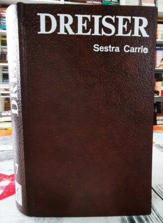 Sestra Carrie - Teodor Drajzer