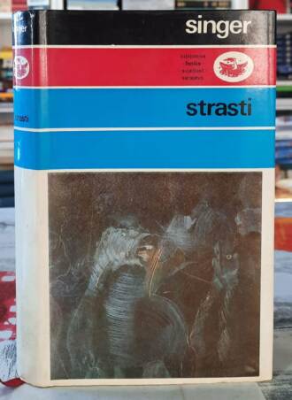 Strasti - Isak Baševis Singer