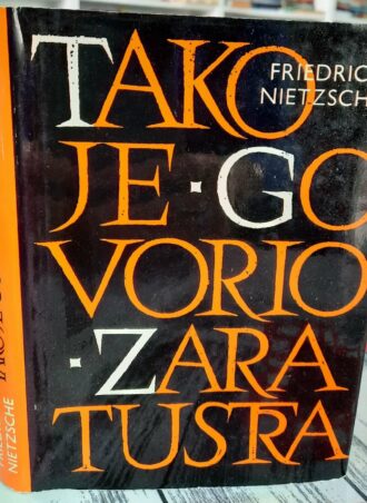 Tako je govorio Zaratustra - Fridrih Niče