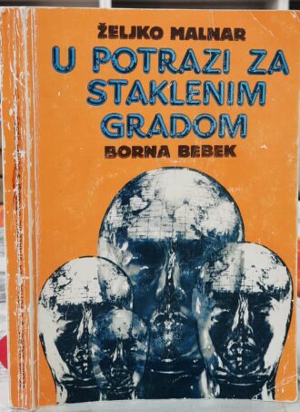 U potrazi za staklenim gradom - Željko Malnar i Borna Bebek
