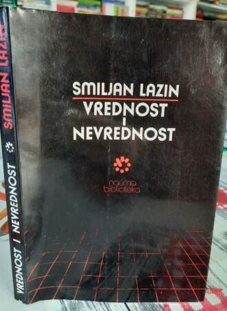 Vrednost i nevrednost - Smiljan Lazin