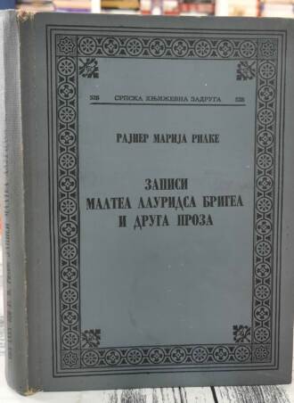 Zapisi Maltea Lauridsa Brigea i druga proza - Rajner Marija Rilke
